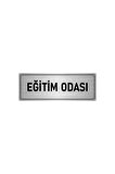Metal Yönlendirme Levhası, Departman Kapı Isimliği Eğitim Odası 5x20 Cm Gümüş Renk