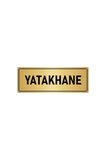 Metal Yönlendirme Levhası, Departman Kapı Isimliği Yatakhane 5x20 Cm Altın Renk