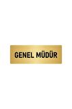 Metal Yönlendirme Levhası, Departman Kapı Isimliği Genel Müdür 5x20 Cm Altın Renk