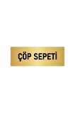 Metal Yönlendirme Levhası, Departman Kapı Isimliği Çöp Sepeti 5x20 Cm Altın Renk