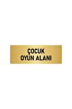 Metal Yönlendirme Levhası, Departman Kapı Isimliği Çocuk Oyun Alanı 7x20 Cm Altın Renk
