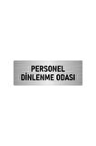 Metal Yönlendirme Levhası, Departman Kapı Isimliği Personel Dinlenme Odası 7x20 Cm Gümüş Renk