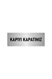 Metal Yönlendirme Levhası, Departman Kapı Isimliği Kapıyı Kapatınız 5x20 Cm Gümüş Renk