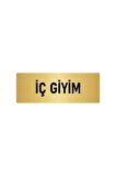Metal Yönlendirme Levhası, Departman Kapı Isimliği Iç Giyim 5x20 Cm Altın Renk