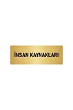 Metal Yönlendirme Levhası, Departman Kapı Isimliği Insan Kaynakalrı 5x20 Cm Altın Renk