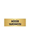 Metal Yönlendirme Levhası, Departman Kapı Isimliği Müdür Yardımcısı 7x20 Cm Altın Renk