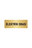 Metal Yönlendirme Levhası, Departman Kapı Isimliği Elektrik Odası 5x20 Cm Altın Renk