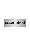 Metal Yönlendirme Levhası, Departman Kapı Isimliği Kazan Daire 5x20 Cm Gümüş Renk