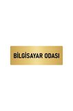 Metal Yönlendirme Levhası, Departman Kapı Isimliği Bilgisayar Odası 5x20 Cm Altın Renk