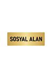 Metal Yönlendirme Levhası, Departman Kapı Isimliği Sosyal Alan 10x20 Cm Altın Renk