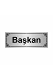 Başkan 7x20cm Gümüş Renk Metal Yönlendirme Levhası