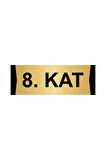 8.kat 5x20cm Altın Renk Metal Yönlendirme Levhası