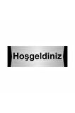 Hoşgeldiniz 7x20cm Gümüş Renk Metal Yönlendirme Levhası
