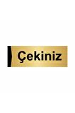 Çekiniz 7x20cm Altın Renk Metal Yönlendirme Levhası