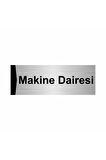 Makine Dairesi 5x20cm Gümüş Renk Metal Yönlendirme Levhası