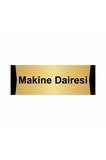 Makine Dairesi 5x20cm Altın Renk Metal Yönlendirme Levhası