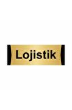 Lojistik 5x20cm Altın Renk Metal Yönlendirme Levhası