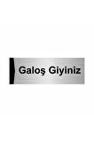 Galoş Giyiniz 5x20cm Gümüş Renk Metal Yönlendirme Levhası