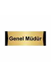 Genel Müdür 7x20cm Altın Renk Metal Yönlendirme Levhası