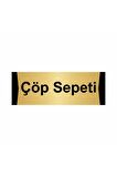 Çöp Sepeti 10x20cm Altın Renk Metal Yönlendirme Levhası