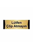 Lütfen Çöp Atmayın 7x20cm Altın Renk Metal Yönlendirme Levhası