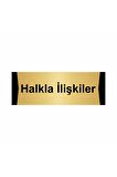 Halkla Ilişkiler 7x20cm Altın Renk Metal Yönlendirme Levhası