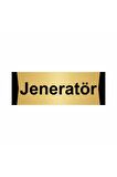 Jeneratör 5x20cm Altın Renk Metal Yönlendirme Levhası