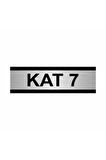 Kat 7 5x20cm Gümüş Renk Metal Yönlendirme Levhası