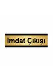 Imdat Çıkışı 5x20cm Altın Renk Metal Yönlendirme Levhası