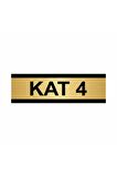 Kat 4 7x20cm Altın Renk Metal Yönlendirme Levhası