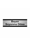 Bayan Soyunma Odası 7x20cm Gümüş Renk Metal Yönlendirme Levhası