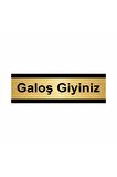Galoş Giyiniz 5x20cm Altın Renk Metal Yönlendirme Levhası