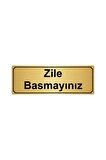 Altın Renk Metal Zile Basmayınız Yönlendirme Levhası 10cmx20cm