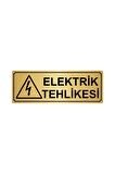 Elektrik Tehlikesi Yönlendirme Levhası 7cmx20cm Altın Renk Metal