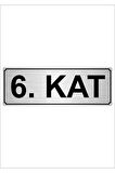 6.kat 5cmx20cm Metal Yönlendirme Levhası Gümüş Renk