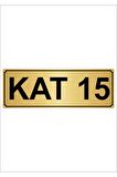 Kat 15 5cmx20cm Metal Yönlendirme Levhası Altın Renk