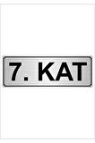 7.kat 5cmx20cm Metal Yönlendirme Levhası Gümüş Renk