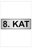 8.kat 5cmx20cm Metal Yönlendirme Levhası Gümüş Renk