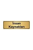 Insan Kaynakları Yönlendirme Levhası 5cmx20cm Altın Renk Metal