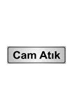 Cam Atık Yönlendirme Levhası 5cmx20cm Gümüş Renk Metal