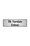 Ilk Yardım Odası Yönlendirme Levhası 5cmx20cm Gümüş Renk Metal