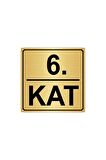 6.kat 20cmx20cm Metal Yönlendirme Levhası Altın Renk Metal