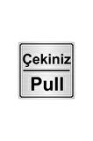 Çekiniz/pull 15cmx15cm Metal Yönlendirme Levhası Gümüş Renk Metal