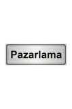 Pazarlama Yönlendirme Levhası 5 cm x 20 cm Gümüş Renk Metal