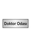 Doktor Odası Yönlendirme Levhası  Gümüş Renk Metal 5cmx20cm