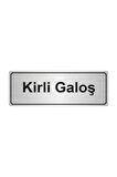 Kirli Galoş Yönlendirme Levhası Gümüş Renk Metal 5cmx20 Cm.