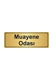 Muayene Odası Yönlendirme Levhası 5cmx20cm Altın Renk Metal