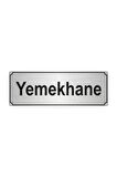 Yemekhane Yönlendirme Levhası 5cmx20cm Gümüş Renk Metal