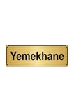 Yemekhane Yönlendirme Levhası 5cmx20cm Altın Renk Metal