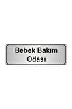Bebek Bakım Odası Yönlendirme Levhası 7cmx20cm Gümüş Renk Metal